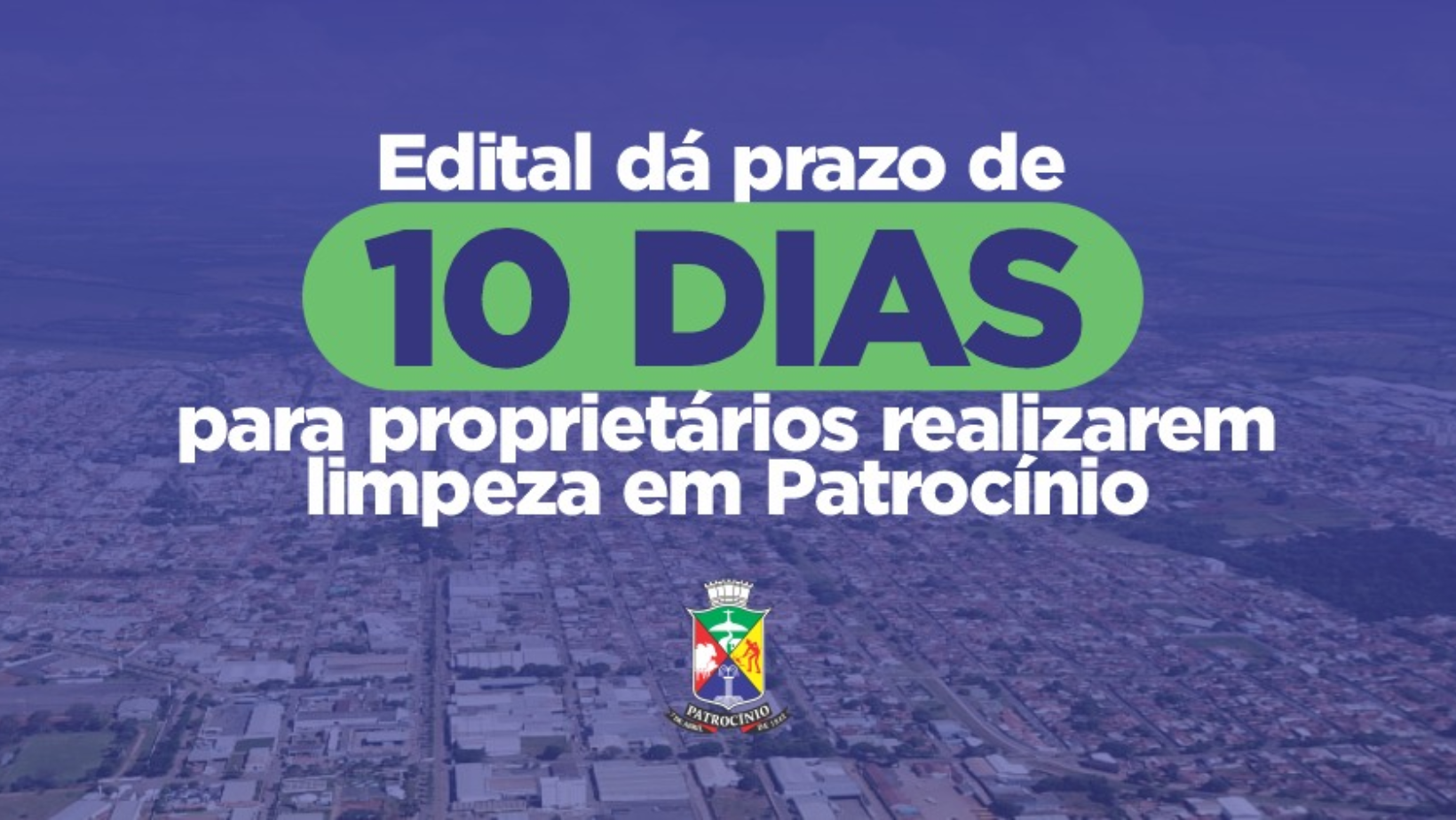 Governo Municipal informa publicação do Edital de Notificação Coletiva para limpeza de terrenos urbanos
